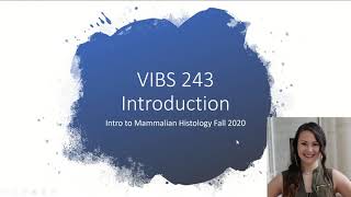 Welcome to VIBS 243: Intro to Mammalian Histology