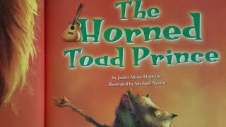 The Horned Toad Prince By Jackie Mims Hopkins Read Aloud