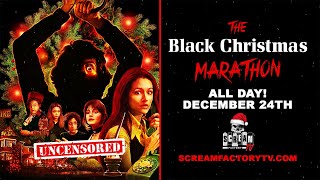 The Black Christmas Marathon | December 24 | 24 Hours | Scream Factory TV