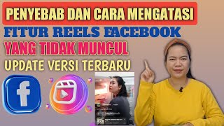 PENYEBAB DAN CARA MENGATASI FITUR REELS FACEBOOK YANG TIDAK MUNCUL | UPDATE VERSI TERBARU