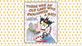 There Was an Old Lady Who Swallowed a Bat Read aloud