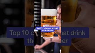 Top10 Colleges that drink the least beer #shorts