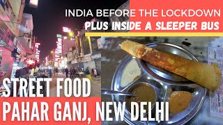 Street Food at Pahar Ganj, New Delhi & Inside a Sleeper Bus from Old Delhi to Jaipur | India Travel