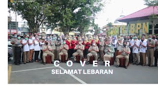 Cover Lagu Selamat Lebaran Kantor Pertanahan Kota Padang 1442H/2021