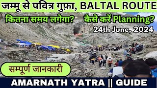 Shri Amarnath Yatra 2024 || Jammu to Amarnath gufa ! Baltal Route || कैसे करें Planning || #amarnath