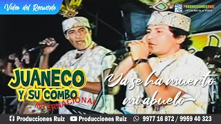 Ya se ha muerto mi abuelo - Juaneco y su Combo