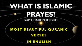 ISLAMIC PRAYER, SUPLICATION, DUAS  TO GOD  IN ENGLISH