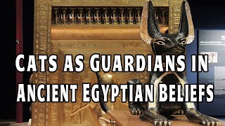 Why Did Ancient Egyptians Worship Cats?