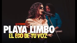 Playa Limbo - El Eco De Tu Voz (Versión 2021) - En Vivo EXA FM