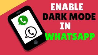 How To Enable Dark Mode in WhatsApp in Android 9 or lower version