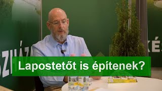 Lapostetőt is építenek?