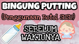 Bingung Putting - Dampak Dari Penggunaan Dot