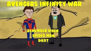 AVENGERS INFINITY WAR: REMEMBER WHEN SPIDER MAN DIED??