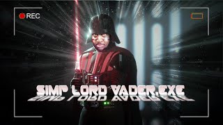 Simp Lord Vader.exe