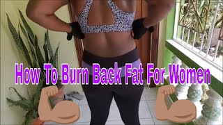 How To Burn Back Fat For Women