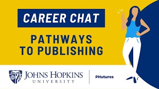 Discovering the Humanities through the Professions: Career Chat -- Pathways to Publishing