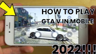 HOW TO PLAY GTA V IN MOBILE!!!!