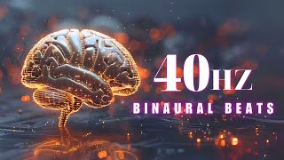 Achieve Greater Concentration With 40Hz Binaural beats: Synchronize Brain Waves, Improve Memory