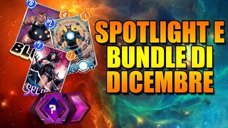 BUNDLE E SPOTLIGHT DI DICEMBRE!!! COSA PRENDERE E QUALI CARTE SCEGLIERE || Marvel Snap ITA