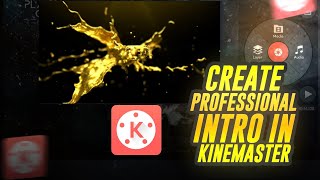 😍How To Make Professional Intro For Youtube Channel In Kinemaster | PROFESSIONAL INTRO