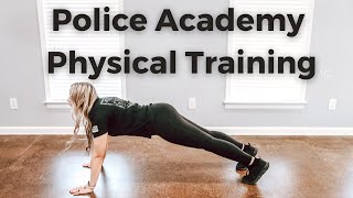 Physical Exercises You Will Do in the Police Academy |  How to Physically Prepare for the Academy