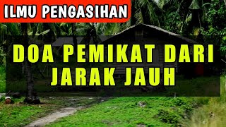 DOA MAHABBAH AMPUH, DOA PEMIKAT HATI JARAK JAUH TANPA TIRAKAT