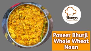 Let's make Paneer Bhurji without cream and butter Naan without yeast / Humemade Food #food #cooking