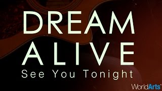 Dream Alive LIVE on the WorldArts Stage - "See You Tonight"