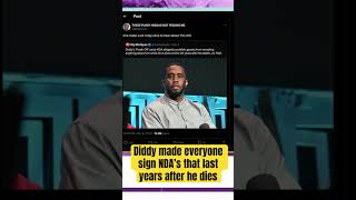 Diddy had people sign NDA’s that protects him for 20 years after he dies.  Smart or Diabolical?