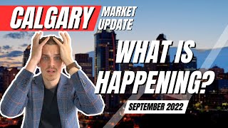 What is Happening in the Calgary Real Estate Market? | September 2022 Calgary Market Update