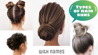 Bun hairstyles|| Types of hair buns || different varieties of hair bun hairstyles with names