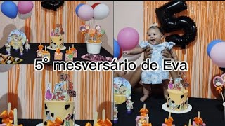 mesversário de 5 meses de Eva/ os convidados foram em bora / ela ganhou presente 🫶