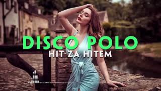 DISCO POLO W REMIXACH 2024 - DISCO REMIXY  HIT ZA HITEM 2024 - NOWOŚCI 2024