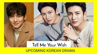 Tell Me Your Wish | Ji Chang Wook | Upcoming Korean Drama