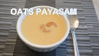 OATS PAYASAM | ஓட்ஸ் பாயசம் |OATS KHEER |OATS JAGGERY PAYASAM