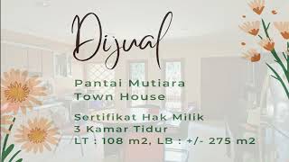 Dijual Town House Pantai Mutiara | Pluit, Jakarta Utara