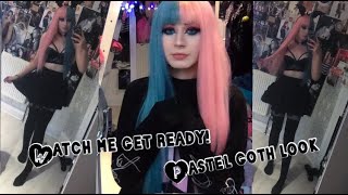 Watch Me Get Ready! | Pastel Goth