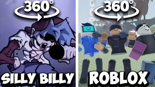 360º VR Silly Billy I'LL MAKE YOU SAY Original vs Roblox