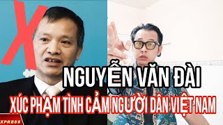 Nguyễn Văn Đài xúc phạm tới tình cảm của người dân VN dành cho TBT Nguyễn Phú Trọng như thế nào ?