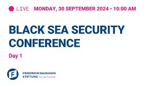 BLACK SEA SECURITY CONFERENCE