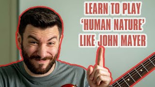 Learn to Play Michael Jackson's 'Human Nature' Like John Mayer!