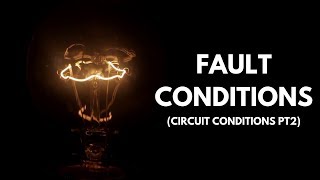 Fault circuit conditions