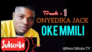 ONYEDIKA JACK OKEMMILI - TRACK 1