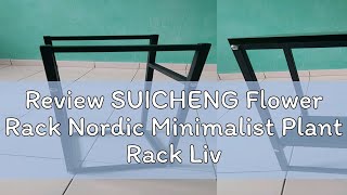 Review SUICHENG Flower Rack Nordic Minimalist Plant Rack Living Room Rack Balcony Floor To Ceiling