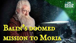 Balin's Mission to Moria Explained