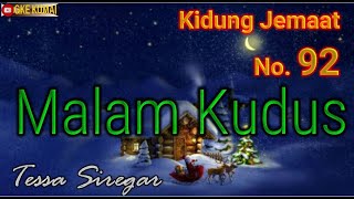 KJ 92 Malam Kudus - Silent Night (Tessa Siregar)