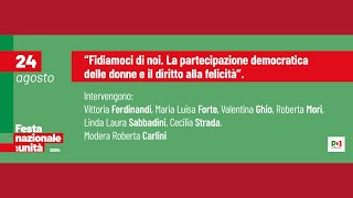 “Fidiamoci di noi. La partecipazione democratica delle donne e il diritto alla felicità”