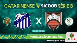 AO VIVO - CARAVAGGIO X CAMBORIÚ - CATARINENSE SICOOB SÉRIE B 2024