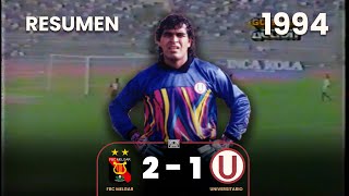 Melgar 2-1 Universitario | Año 1994 | Resumen | Gol de Ricardo Zegarra ⚽🎞