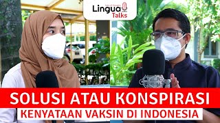 [Lingua Talks S1E4] Vaksinasi, Solusi atau Konspirasi? - dr. Arief Bachtiar, Sp.P.